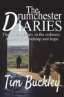 The Drumchester Diaries : The extraordinary in the ordinary. A story of friendship and hope - Book