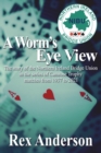 A Worm's Eye View : The story of the Northern Ireland Bridge Union in the series of Camrose Trophy matches from 1937 to 2021 - Book