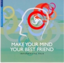 Make your Mind Your Best Friend - Part 1 - eAudiobook