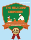 THE NEW CAMP COOKBOOK: THE ULTIMATE GUID - Book