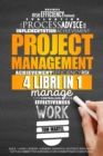Project Management : 4 Libri in 1, Agile + Lean + Scrum + Kanban. Pianifica, Gestisci e Raggiungi tutti Gli obbiettivi Aziendali con Consistenza e Disciplina! (Italian Version) - Book
