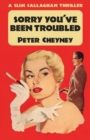 Sorry You've Been Troubled : A Slim Callaghan Thriller - Book