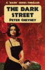 The Dark Street : A Dark Series Thriller - Book