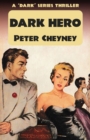 Dark Hero : A Dark Series Thriller - Book