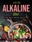 Acid-Alkaline Diet : For Optimum Health - Book
