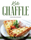Keto Chaffle : For Beginners - Book