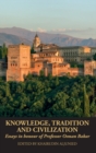 Knowledge, Tradition and Civilization : Essays in honour of Professor Osman Bakar - Book