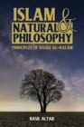 Islam and Natural Philosophy : Principles of Daq&#299;q al-Kal&#257;m - Book