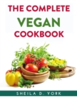 The Complete Vegan Cookbook - Book