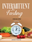 Intermittent Fasting : Step-By-Step - Book