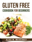 Gluten Free Cookbook for Beginners - Book