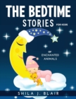 The Bedtime Stories for Kids of Enchanted Animals - Book