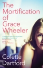 The Mortification of Grace Wheeler - Book