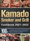 Kamado Smoker and Grill Cookbook 2021-2022 - Book