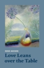 Love Leans over the Table - Book