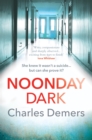 Noonday Dark : the new gripping psychological mystery - eBook