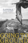 Going to Ground : An anthology of nature and place - Book