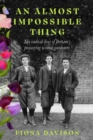 An Almost Impossible Thing : The radical lives of Britain's pioneering women gardeners - Book