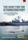 The Hunt for the Storozhevoy : The 1975 Soviet Navy Mutiny in the Baltic - Book