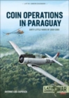 Coin Operations in Paraguay : Dirty Little Wars 1956-1980 - Book