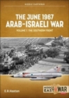 The June 1967 Arab-Israeli War Volume 1 : Prequel and Opening Moves of the Air War - Book