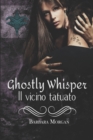 Ghostly Whisper "Il vicino tatuato" - Book