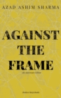 Against the Frame - Book