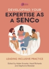 Developing Your Expertise as a SENCo : Leading Inclusive Practice - Book