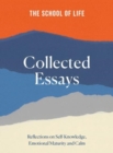 The School of Life: Collected Essays : 15th Anniversary Edition - Book