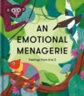 An Emotional Menagerie : Feelings from A-Z - Book