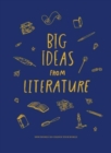 Big Ideas from Literature : how books can change your world - Book
