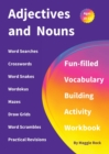 Adjectives and Nouns : Fun-filled Vocabulary Building Activity Workbook for Children Ages 10 - 12 years - Book