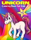 Unicorn Coloring Book For Kids Ages 4-8 : Adorable, Cute, Fun And Magical Unicorns Coloring Pages For Girls And Boys For Ages 4 - 5 - 6 - 7 - 8 - 9. (Kids Big Coloring And Activity Books) - Book