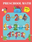 Preschool Math : Addition & Substraction, School Zone, Math Activities for 3-7 years old and Kindergarten prep. - Book