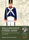 Wellington's Other Army : The Portuguese Army in the Peninsular War 1807-1814 - Book