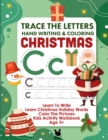 Letter Tracing & Coloring Book For Kids Christmas Words : Learn To Write Pencil Control Workbook & Coloring Book - Book