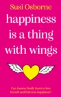 Happiness is a Thing With Wings - Book