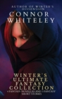 Winter's Ultimate Fantasy Collection : 4 Fantasy Novellas and 3 Fantasy Short Stories - Book