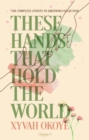 These Hands That Hold The World - eBook