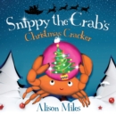 Snippy the Crab's Christmas Cracker - Book
