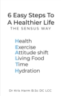 6 Easy Steps To A Healthier Life - eBook