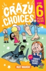 Crazy Choices for 6 Year Olds - Book