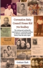 Coronation Baby, Council House Kid, The 1970s : A Soulcial History - Book