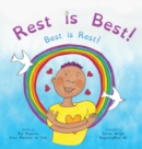 Rest is Best! : Best is Rest! (Dzogchen for Kids / Teaching Self Love and Compassion through the Nature of Mind) - Book