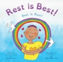 Rest is Best! : Best is Rest! (Dzogchen for Kids / Teaching Self Love and Compassion through the Nature of Mind) - Book