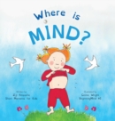 Where is Mind? : Dzogchen for Kids (Gives children the experience of the Nature of their own Mind) - Book