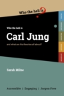 Who the Hell is Carl Jung? : And what are his theories all about? - Book