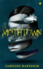 Mothtown - Book