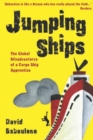 Jumping Ships : The global misadventures of a cargo ship apprentice - Book