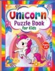 Unicorn Puzzle Book For Kids Ages 4-8 : Fun Activity Pages - Perfect Gift for Children Who Love Unicorns! Includes Colouring, Word Searches, Tracing, Handwriting Practice, Mazes, Drawing and Much More - Book